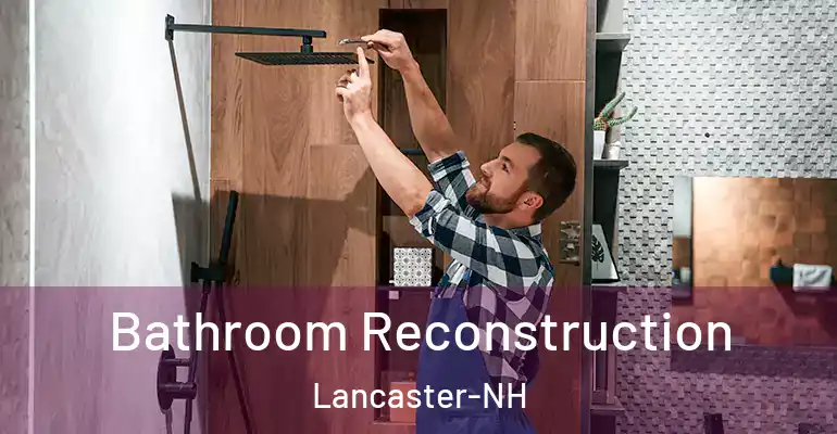 inner Bathroom imggen Bathroom Reconstruction Lancaster-NH