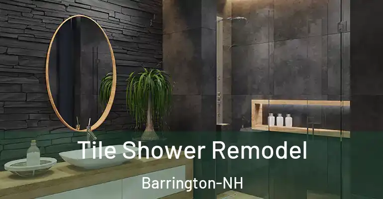 inner Bathroom imggen Tile Shower Remodel Barrington-NH