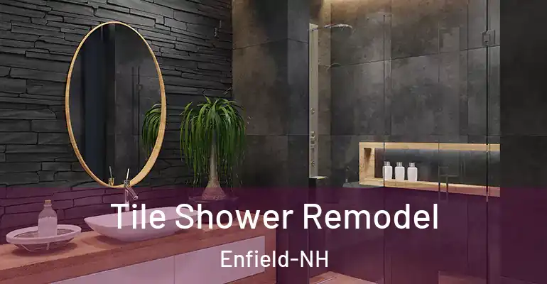 inner Bathroom imggen Tile Shower Remodel Enfield-NH