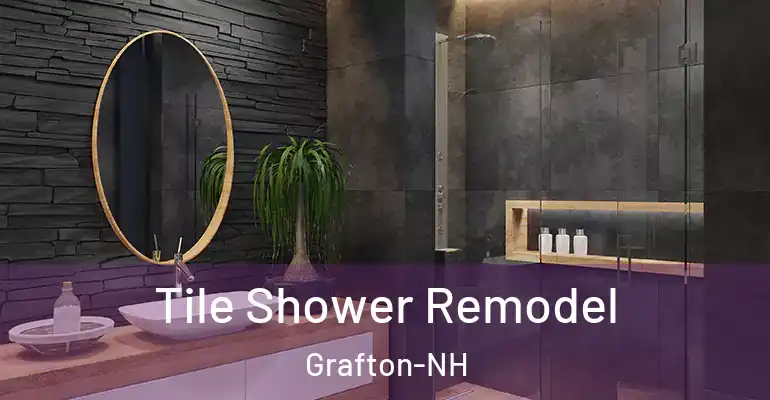 inner Bathroom imggen Tile Shower Remodel Grafton-NH
