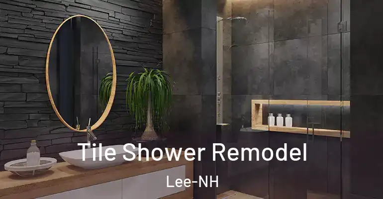 inner Bathroom imggen Tile Shower Remodel Lee-NH