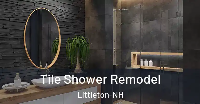 inner Bathroom imggen Tile Shower Remodel Littleton-NH