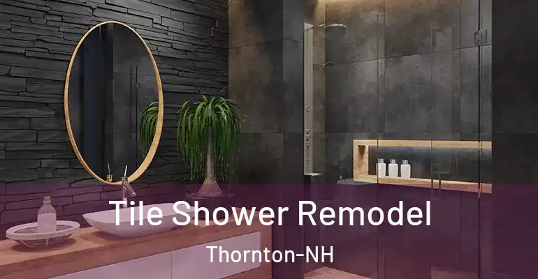 inner Bathroom imggen Tile Shower Remodel Thornton-NH