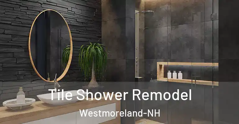 inner Bathroom imggen Tile Shower Remodel Westmoreland-NH