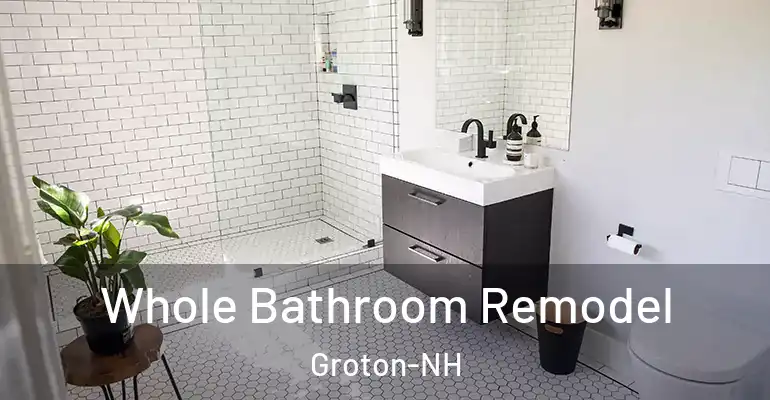 inner Bathroom imggen Whole Bathroom Remodel Groton-NH
