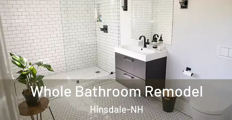 inner Bathroom imggen Whole Bathroom Remodel Hinsdale-NH