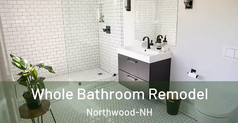 inner Bathroom imggen Whole Bathroom Remodel Northwood-NH