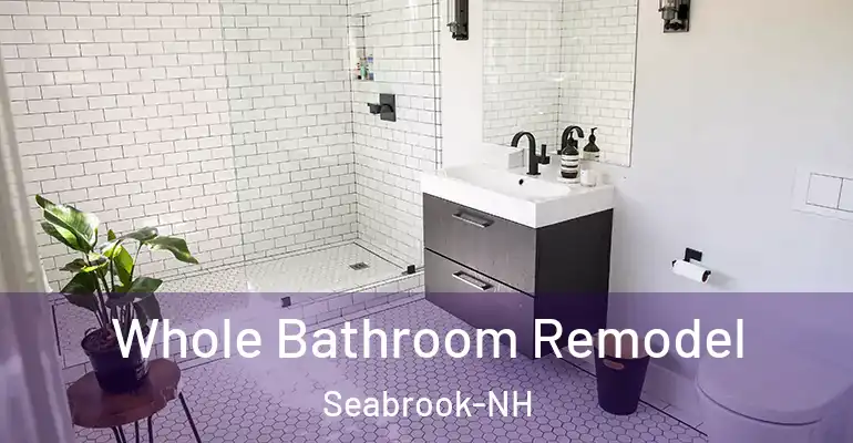 inner Bathroom imggen Whole Bathroom Remodel Seabrook-NH